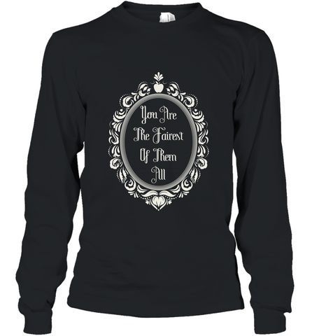 Disney Snow White You're The Fairest Mirror Long Sleeve T-Shirt Long Sleeve T-Shirt / Black / S Long Sleeve T-Shirt - FordPhuMy
