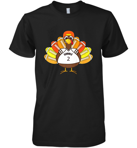 Cool Thanksgiving Football Shirt _ Gobble Player Turkey Gift Men's Premium T-Shirt Men's Premium T-Shirt / Black / XS Men's Premium T-Shirt - FordPhuMy