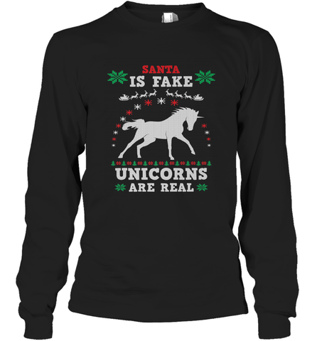 Santa Is Fake Unicorns Are Real Cute Ugly Christmas Sweater Long Sleeve T-Shirt Long Sleeve T-Shirt / Black / S Long Sleeve T-Shirt - FordPhuMy