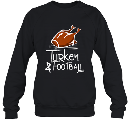 Turkey And Football Thanksgiving Day Football Fan Holiday Gift Crewneck Sweatshirt Crewneck Sweatshirt / Black / S Crewneck Sweatshirt - FordPhuMy