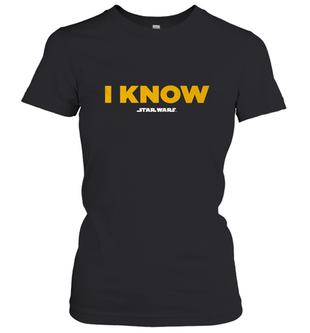 Star Wars Han Solo I Know Women's T-Shirt Women's T-Shirt / Black / S Women's T-Shirt - FordPhuMy