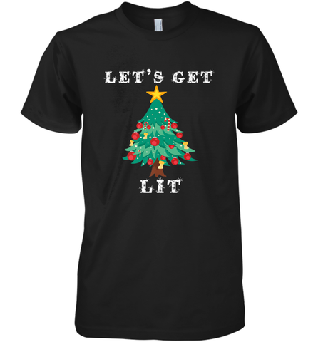 Let's Get Lit Adult ChristmasToo Lit To Quit Men's Premium T-Shirt Men's Premium T-Shirt / Black / XS Men's Premium T-Shirt - FordPhuMy
