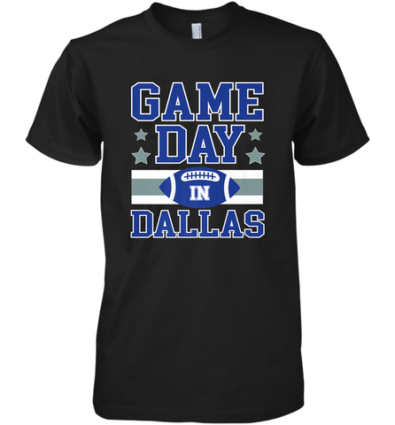 NFL Dallas Texas Game Day Football Home Team Men's Premium T-Shirt Men's Premium T-Shirt / Black / XS Men's Premium T-Shirt - FordPhuMy