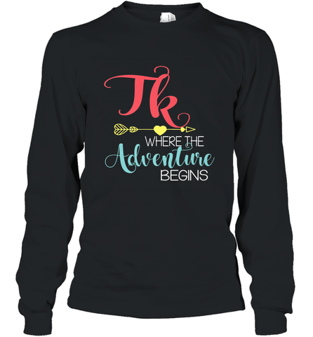 TK Transitional Kindergarten Where The Adventure Begins Long Sleeve T-Shirt Long Sleeve T-Shirt / Black / S Long Sleeve T-Shirt - FordPhuMy