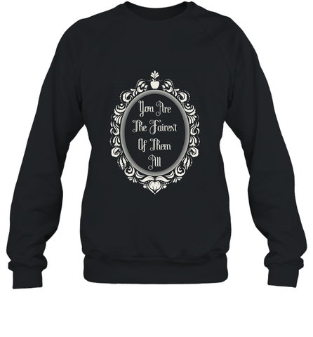 Disney Snow White You're The Fairest Mirror Crewneck Sweatshirt Crewneck Sweatshirt / Black / S Crewneck Sweatshirt - FordPhuMy