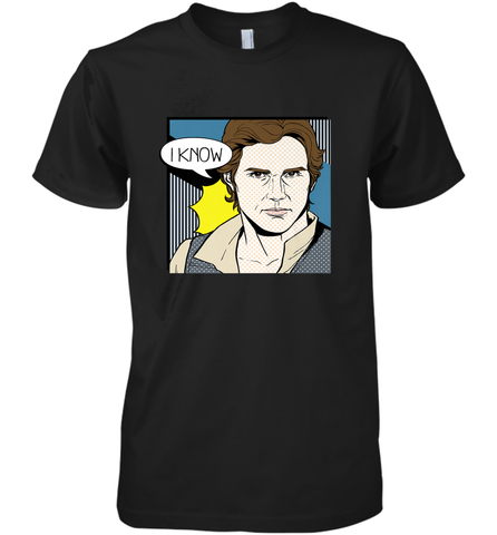 Star Wars Han Solo I Know Pop Art Couples Men's Premium T-Shirt Men's Premium T-Shirt / Black / XS Men's Premium T-Shirt - FordPhuMy
