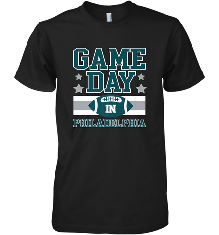 NFL Philadelphia Philly Game Day Football Home Team Men's Premium T-Shirt Men's Premium T-Shirt / Black / XS Men's Premium T-Shirt - FordPhuMy
