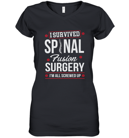 I Survived Spinal Fusion Surgery Women's V-Neck T-Shirt Women's V-Neck T-Shirt / Black / S Women's V-Neck T-Shirt - FordPhuMy