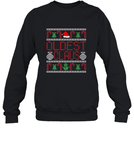 Oldest Claus Santa Hat Christmas Gift Matching Family Ugly Crewneck Sweatshirt Crewneck Sweatshirt / Black / S Crewneck Sweatshirt - FordPhuMy