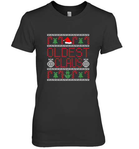 Oldest Claus Santa Hat Christmas Gift Matching Family Ugly Women's Premium T-Shirt Women's Premium T-Shirt / Black / XS Women's Premium T-Shirt - FordPhuMy
