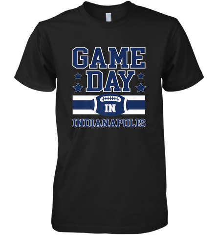 NFL Indianapolis Game Day Football Home Team Men's Premium T-Shirt Men's Premium T-Shirt / Black / XS Men's Premium T-Shirt - FordPhuMy