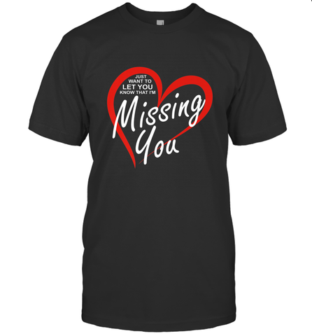 Lover Love Quote Just Want to Let You Know I'm Missing You Men's T-Shirt Men's T-Shirt / Black / S Men's T-Shirt - FordPhuMy
