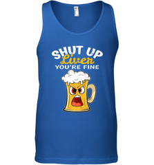 Shut Up Liver You're Fine Funny Saying St. Patrick's Day Men's Tank Top Men's Tank Top - FordPhuMy