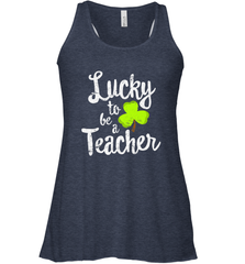 Teacher St. Patrick's Day Shirt, Lucky To Be A Teacher Women's Racerback Tank Women's Racerback Tank - FordPhuMy