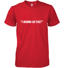 Talladega Nights I Wanna Go Fast Ricky Bobby Signature Men's Premium T-Shirt Men's Premium T-Shirt - FordPhuMy