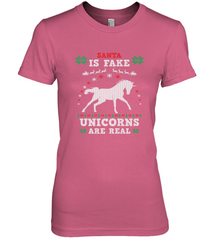Santa Is Fake Unicorns Are Real Cute Ugly Christmas Sweater Women's Premium T-Shirt Women's Premium T-Shirt - FordPhuMy