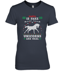 Santa Is Fake Unicorns Are Real Cute Ugly Christmas Sweater Women's Premium T-Shirt Women's Premium T-Shirt - FordPhuMy
