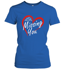 Lover Love Quote Just Want to Let You Know I'm Missing You Women's T-Shirt Women's T-Shirt - FordPhuMy