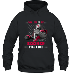 Oklahoma Sooners Win Lose Or Tie Hooded Sweatshirt
