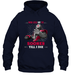Oklahoma Sooners Win Lose Or Tie Hooded Sweatshirt