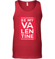 Be My Valentine Cute Quote Men's Tank Top Men's Tank Top - FordPhuMy