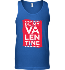 Be My Valentine Cute Quote Men's Tank Top Men's Tank Top - FordPhuMy