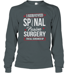I Survived Spinal Fusion Surgery Long Sleeve T-Shirt Long Sleeve T-Shirt - FordPhuMy
