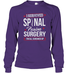 I Survived Spinal Fusion Surgery Long Sleeve T-Shirt Long Sleeve T-Shirt - FordPhuMy