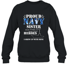 US Military Proud Navy Sister Men or Women Crewneck Sweatshirt Crewneck Sweatshirt - FordPhuMy