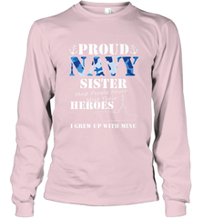 US Military Proud Navy Sister Men or Women Long Sleeve T-Shirt Long Sleeve T-Shirt - FordPhuMy