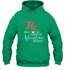 TK Transitional Kindergarten Where The Adventure Begins Hooded Sweatshirt Hooded Sweatshirt - FordPhuMy