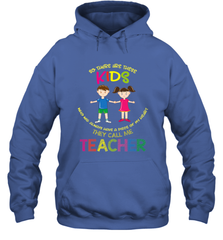 They Call Me Teacher School Kids Fun Appreciation Hooded Sweatshirt Hooded Sweatshirt - FordPhuMy
