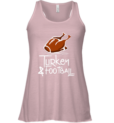 Turkey And Football Thanksgiving Day Football Fan Holiday Gift Women's Racerback Tank Women's Racerback Tank - FordPhuMy
