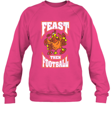 Funny Thanksgiving Turkey Feast Than Football Crewneck Sweatshirt Crewneck Sweatshirt - FordPhuMy