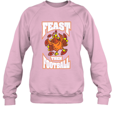 Funny Thanksgiving Turkey Feast Than Football Crewneck Sweatshirt Crewneck Sweatshirt - FordPhuMy
