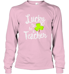 Teacher St. Patrick's Day Shirt, Lucky To Be A Teacher Long Sleeve T-Shirt Long Sleeve T-Shirt - FordPhuMy