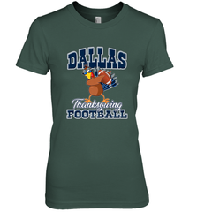Dallas Thanksgiving Day Funny Turkey Playing Texas Football Premium T Shirt Women's Premium T-Shirt Women's Premium T-Shirt - FordPhuMy
