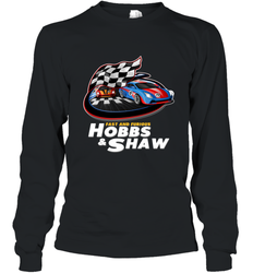The fast and the furious Hobbs and Shaw Long Sleeve T-Shirt