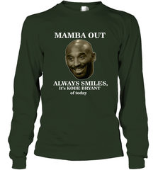 Mamba out always smiles, It's Kobe Bryant of today. Long Sleeve T-Shirt Long Sleeve T-Shirt - FordPhuMy