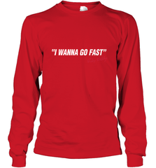 Talladega Nights I Wanna Go Fast Ricky Bobby Signature Long Sleeve T-Shirt Long Sleeve T-Shirt - FordPhuMy