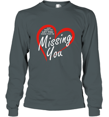 Lover Love Quote Just Want to Let You Know I'm Missing You Long Sleeve T-Shirt Long Sleeve T-Shirt - FordPhuMy