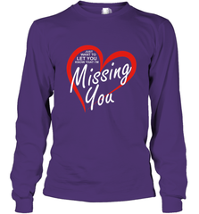 Lover Love Quote Just Want to Let You Know I'm Missing You Long Sleeve T-Shirt Long Sleeve T-Shirt - FordPhuMy