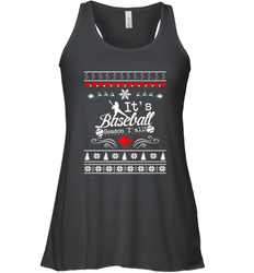 It's Baseball Season Ugly Sweater Christmas 2019 Women's Racerback Tank