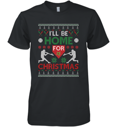 I'll Be Home for Christmas Baseball Gift For Men Women Kids Men's Premium T-Shirt
