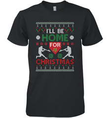 I'll Be Home for Christmas Baseball Gift For Men Women Kids Men's Premium T-Shirt Men's Premium T-Shirt - FordPhuMy