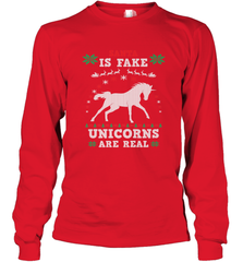 Santa Is Fake Unicorns Are Real Cute Ugly Christmas Sweater Long Sleeve T-Shirt Long Sleeve T-Shirt - FordPhuMy