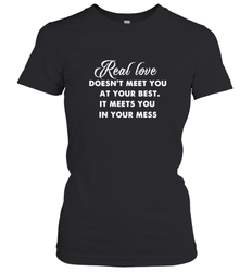 Real love funny quotes for valentine Women's T-Shirt