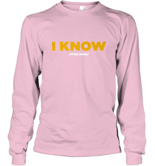 Star Wars Han Solo I Know Long Sleeve T-Shirt Long Sleeve T-Shirt - FordPhuMy