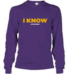 Star Wars Han Solo I Know Long Sleeve T-Shirt Long Sleeve T-Shirt - FordPhuMy