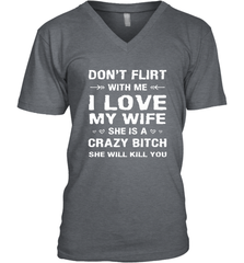 Don't Flirt With Me I Love Wife Valentine's Day Husband Gift Men's V-Neck Men's V-Neck - FordPhuMy